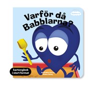 Babblarna XL-bok Varför då Babblarna?